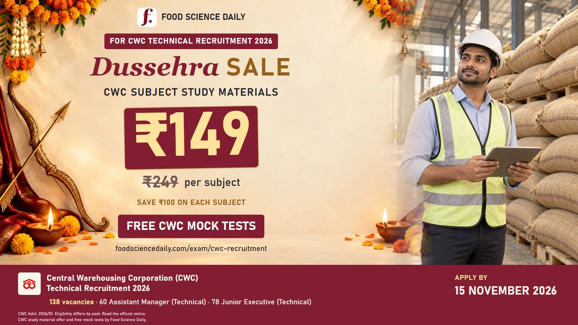 CWC Dussehra sale: study materials at Rs 149 per subject, reduced from Rs 249. Save Rs 100 per subject. Free CWC mock tests. Central Warehousing Corporation: 138 technical vacancies. Assistant Manager (Technical): 60; Junior Executive (Technical): 78. Apply by 15 November 2026. Eligibility differs by post.